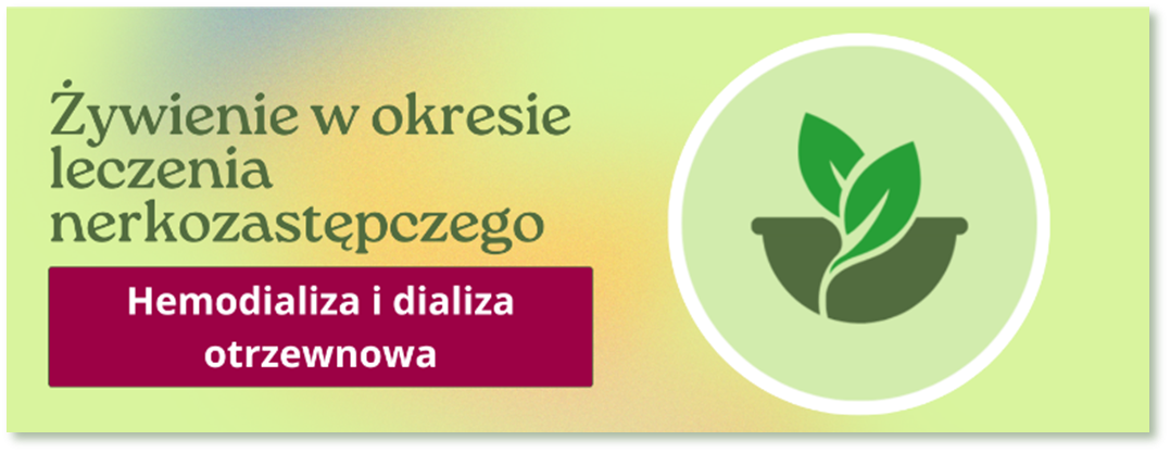 Żywienie w Okresie Leczenia Nerkozastępczego